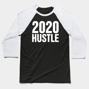 2020 Hustle I | Happy New Year 2020 Baseball T-Shirt